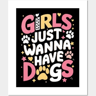 Girls just wanna have dogs Typographic Cute Dog lovers Tee Posters and Art